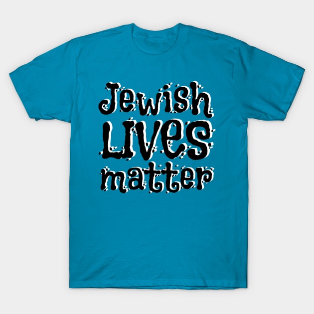 Jewish Lives Matter T-Shirt by Mey Designs